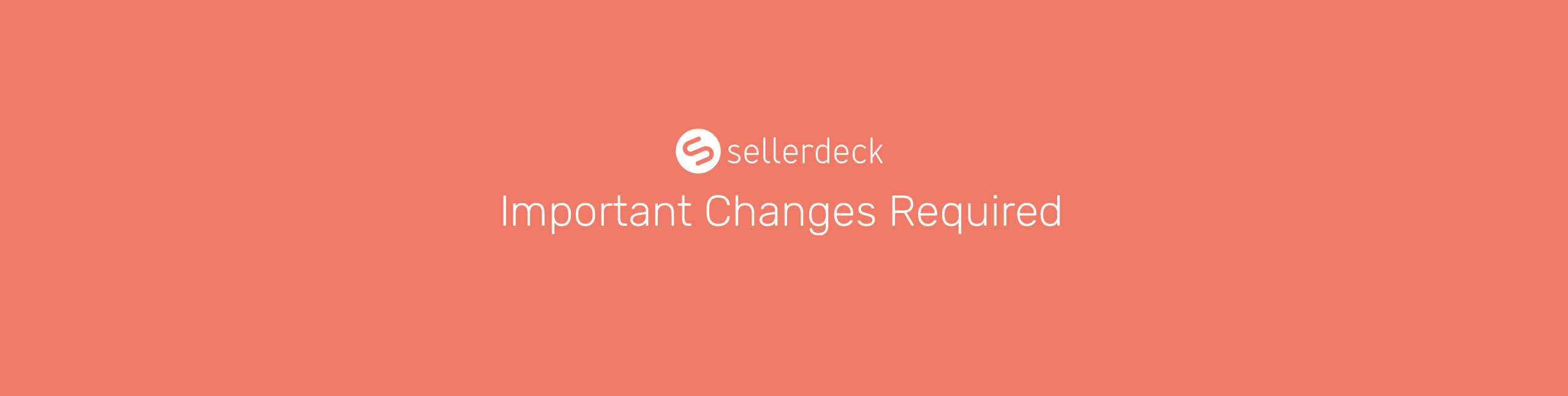 Important changes required Sellerdeck banner